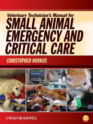 cover image of Veterinary Technician's Manual for Small Animal Emergency and Critical Care